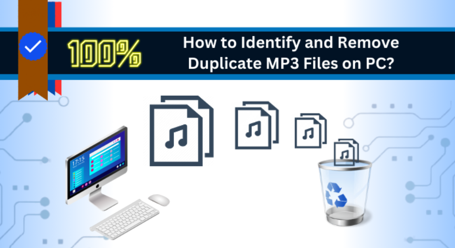 How to Identify and Remove Duplicate MP3 Files on PC?