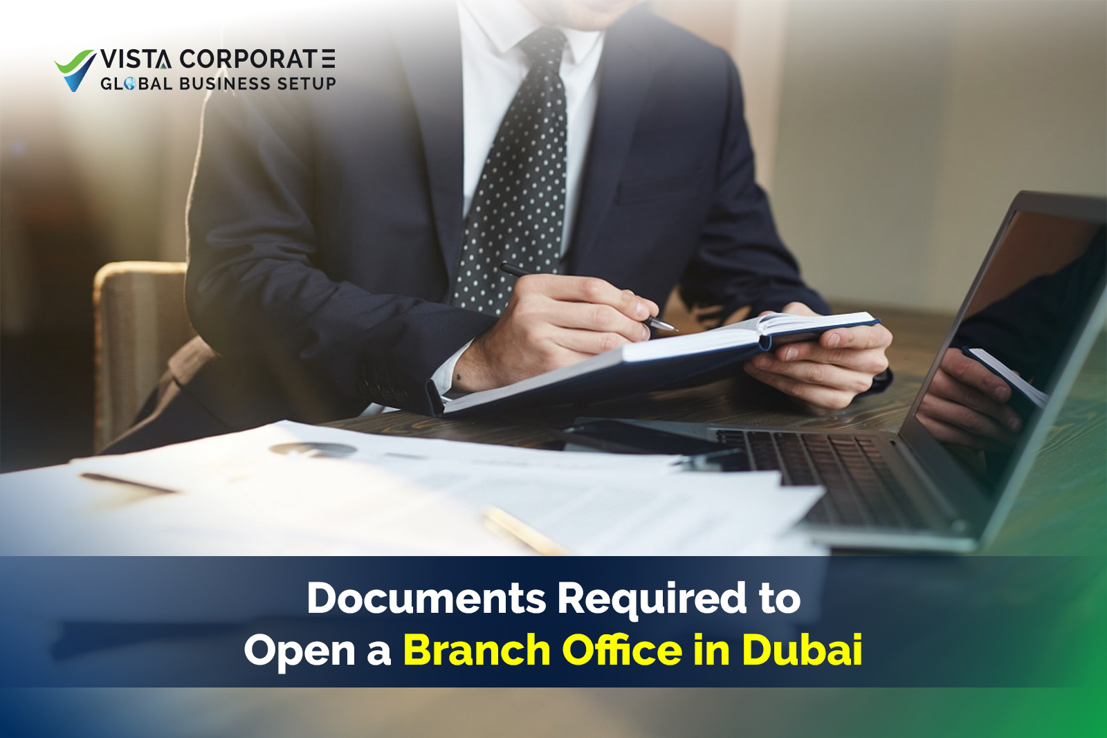 Documents Required to Open a Branch Office in Dubai: Complete Guide for Businesses