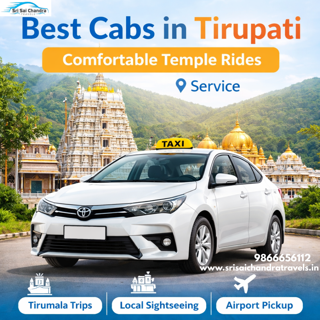 Travel Smart with the Best Cabs in Tirupati – Comfortable Temple Rides in 2026
