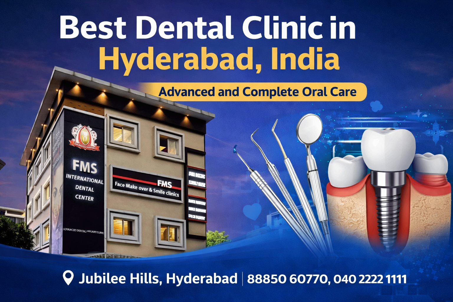 Best Dental Clinic in Hyderabad, India for Advanced Dental Care