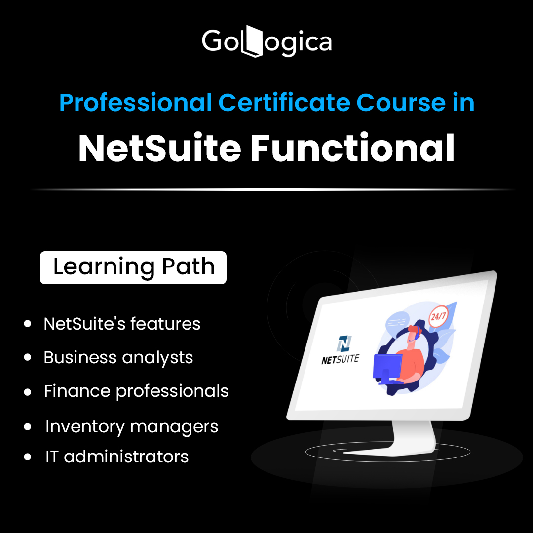 Career-Driven NetSuite Functional ERP Online Training by GoLogica | NetSuite Certification