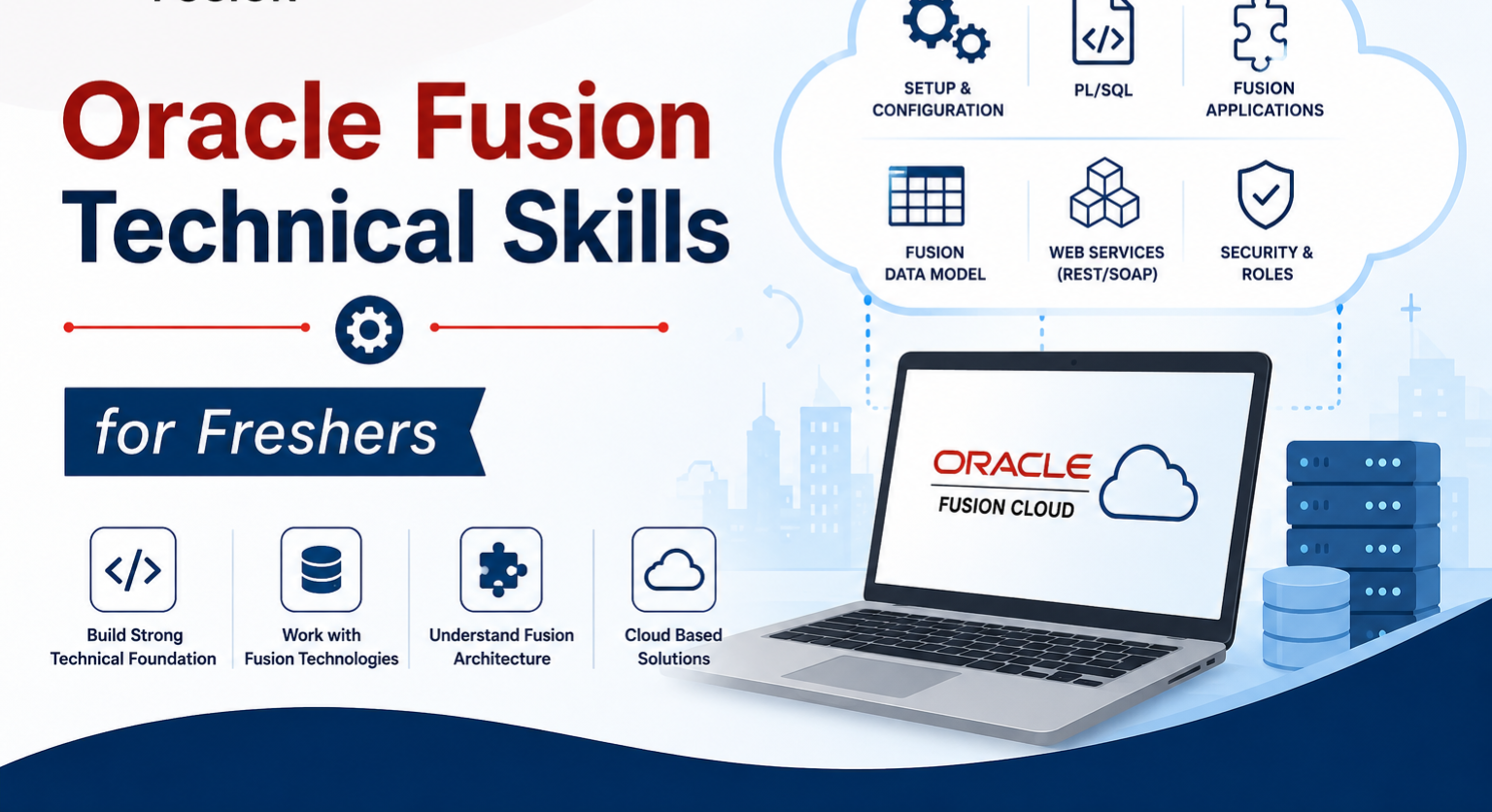 Oracle Fusion Technical Skills Required for Freshers