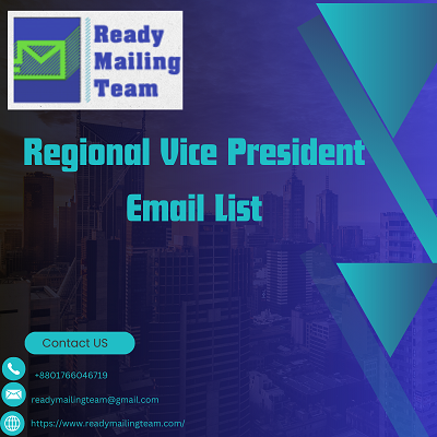egional Vice President Email List – A Powerful B2B Marketing Solution for Executive-Level Outreach