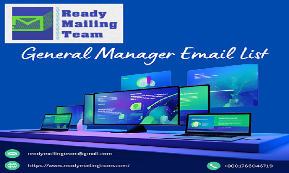 General Managers Email List – High-Quality B2B Leads for Business Success | Ready Mailing Team