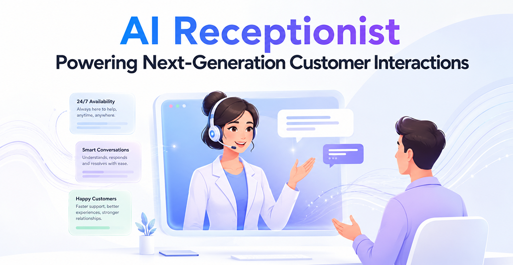AI Receptionist Powering Next-Generation Customer Interactions
