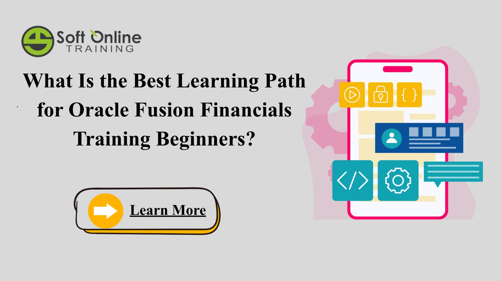 What Is the Best Learning Path for Oracle Fusion Financials Training Beginners?