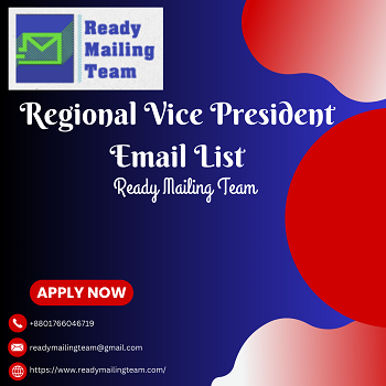 Regional Vice President Email List – Reach Powerful Decision Makers with Ready Mailing Team