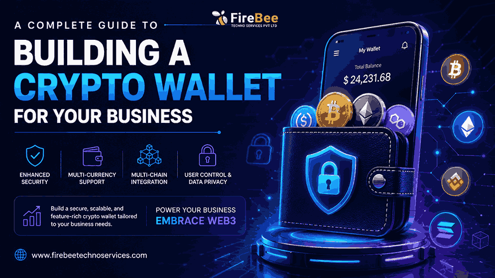A Complete Guide to Building a Crypto Wallet for Your Business